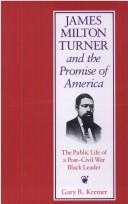 James Milton Turner and the promise of America