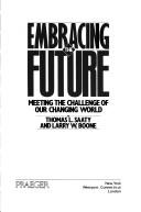 Embracing the future