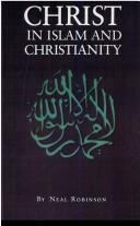 Christ in Islam and Christianity