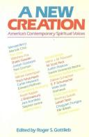 A New creation : America's contemporary spiritual voices