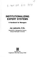 Institutionalizing expert systems