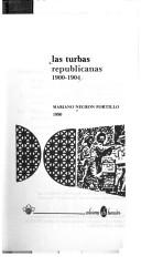 Las turbas republicanas, 1900-1904