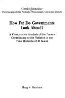 How far do governments look ahead?