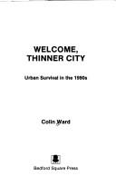 Welcome, thinner city