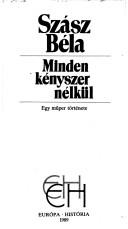 Minden kényszer nélkül