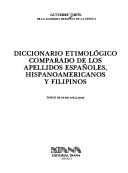 Diccionario etimológico comparado de los apellidos españoles, hispanoamericanos y filipinos