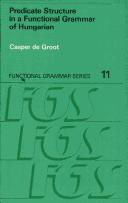Predicate structure in a functional grammar of Hungarian