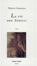 La vie aux sources