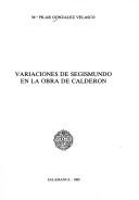 Variaciones de Segismundo en la obra de Calderón