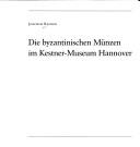 Die byzantinischen Münzen im Kestner-Museum Hannover