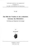 Das Bild der Franken in der arabischen Literatur des Mittelalters
