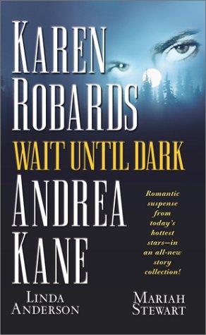 Wait until dark