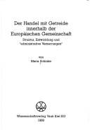 Der Handel mit Getreide innerhalb der Europäischen Gemeinschaft