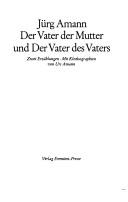 Der Vater der Mutter ; und, Der Vater des Vaters