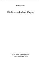 Die Reise zu Richard Wagner