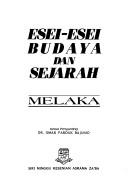 Esei-esei budaya dan sejarah Melaka