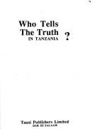 Who tells the truth in Tanzania?