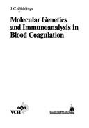 Molecular genetics and immunoanalysis in blood coagulation
