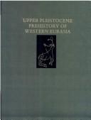 Upper Pleistocene prehistory of Western Eurasia