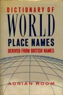 Dictionary of world place names derived from British names