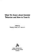What we know about suicidal behavior and how to treat it