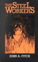 The steel workers