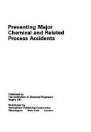 Preventing major chemical and related process accidents