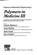Polymers in medicine III