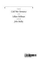 The Cold War romance of Lillian Hellman and John Melby