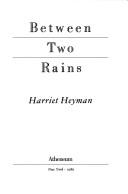 Between two rains