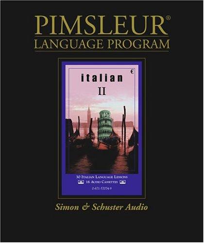 Italian II - 1st Ed. Rev. (Pimsleur Language Program)