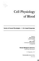 Cell Physiology of Blood (Society of General Physiologists Series)