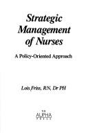 Strategic management of nurses