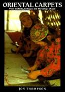 Oriental carpets from the tents, cottages, and workshops of Asia