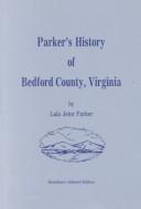 Parker's history of Bedford County, Virginia