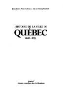 Histoire de la ville de Québec, 1608-1871