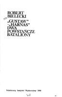 "Gustaw," "Harnaś"--dwa powstańcze bataliony