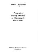Prywatne szkoły średnie w Warszawie 1905-1915
