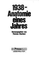 1938, Anatomie eines Jahres