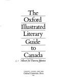 The Oxford illustrated literary guide to Canada