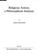 Religious action, a philosophical analysis