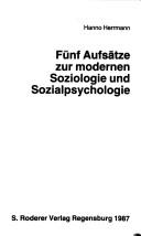 Fünf Aufsätze zur modernen Soziologie und Sozialpsychologie