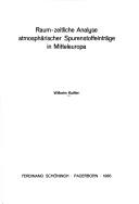 Raum-zeitliche Analyse atmosphärischer Spurenstoffeinträge in Mitteleuropa