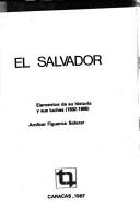 El Salvador, elementos de su historia y sus luchas (1932-1985)
