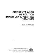 Cincuenta años de política financiera argentina (1934-1983)