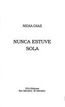Nunca estuve sola
