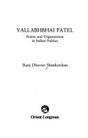Vallabhbhai Patel, power and organization in Indian politics