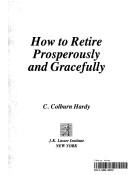 How to retire prosperously and gracefully