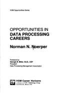 Opportunities in data processing careers