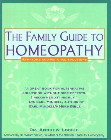 The family guide to homeopathy